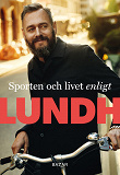 Omslagsbild för Sporten och livet enligt Lundh