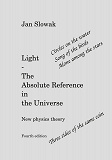 Omslagsbild för Light - The Absolute Reference in the Universe: New physical theory