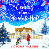 Cover for Coming Home to Glendale Hall