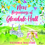 Cover for New Beginnings at Glendale Hall