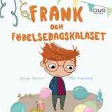 Omslagsbild för Frank och födelsedagskalaset 