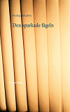 Cover for Den sparkade fågeln