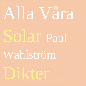 Omslagsbild för Alla Våra Solar: Dikter