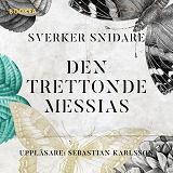 Omslagsbild för Den trettonde Messias