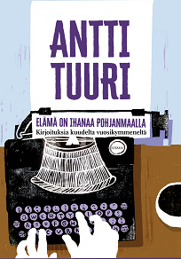 Cover for Elämä on ihanaa Pohjanmaalla
