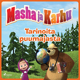 Omslagsbild för Masha ja Karhu - Tarinoita puumajasta