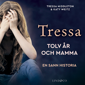 Cover for Tressa - Tolv år och mamma