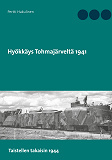 Cover for Hyökkäys Tohmajärveltä 1941: Taistellen takaisin 1944