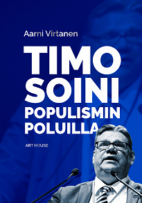 Omslagsbild för Timo Soini populismin poluilla