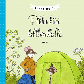 Omslagsbild för Pikku hiiri telttaretkellä