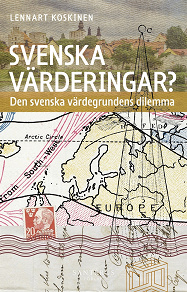 Omslagsbild för Svenska värderingar? Den svenska värdegrundens dilemma