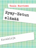Omslagsbild för Rymy-Eetun elämää