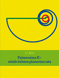 Omslagsbild för Painovoima II: relativistinen planeetan rata
