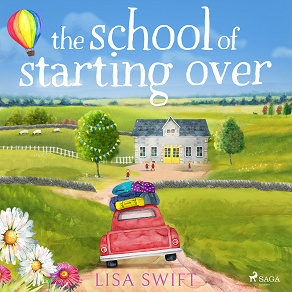 Cover for The School of Starting Over