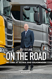 Omslagsbild för On the Road : My Time at Scania and Volkswagen