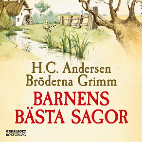 Cover for Barnens bästa sagor / Bröderna Grimm och H C Andersen