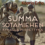 Omslagsbild för Summa sotamiehen kynällä piirrettynä