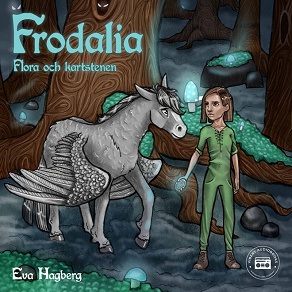 Omslagsbild för Frodalia: Flora och Kartstenen