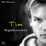 Omslagsbild för Tim : Biografin om Avicii