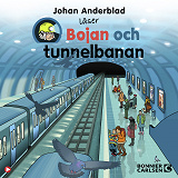 Bokomslag för Bojan och tunnelbanan