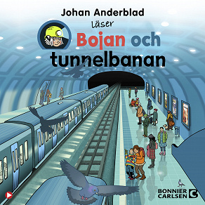 Omslagsbild för Bojan och tunnelbanan