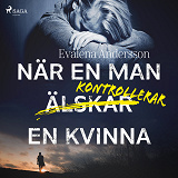 Omslagsbild för När en man kontrollerar en kvinna