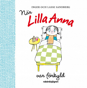 Omslagsbild för När Lilla Anna var förkyld