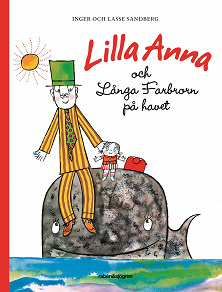 Omslagsbild för Lilla Anna och Långa farbrorn på havet