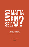 Cover for Sanomattakin selvää?