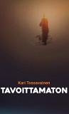 Cover for Tavoittamaton: Kertomuksia marginaalista