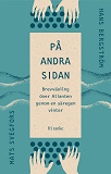 Omslagsbild för På andra sidan : Brevväxling över Atlanten genom en säregen vinter