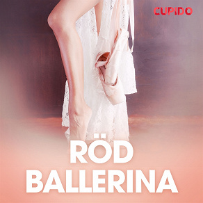 Omslagsbild för Röd ballerina - erotiska noveller