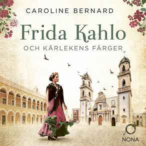 Cover for Frida Kahlo och kärlekens färger