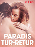 Omslagsbild för Paradis tur-retur - erotiska noveller