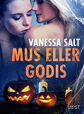 Cover for Mus eller godis - erotisk novell