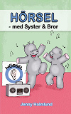 Cover for HÖRSEL – med Syster och Bror