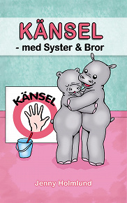Cover for KÄNSEL – med Syster och Bror 