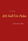 Cover for Ett Fall För Palm: Hämndens Offer