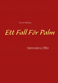Omslagsbild för Ett Fall För Palm: Hämndens Offer
