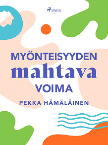 Omslagsbild för Myönteisyyden mahtava voima