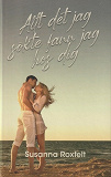 Cover for Allt det jag sökte fann jag hos dig
