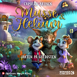 Cover for Musse & Helium. Jakten på guldosten
