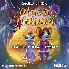 Cover for Musse & Helium. Mysteriet med hålet i väggen