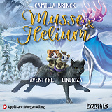 Cover for Musse & Helium. Äventyret i Lindrizia