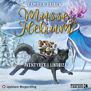 Cover for Musse & Helium. Äventyret i Lindrizia