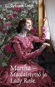 Omslagsbild för Martha -Maalaistyttö ja Lady Rose