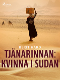 Cover for Tjänarinnan : kvinna i Sudan