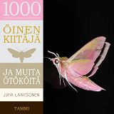 Cover for Öinen kiitäjä ja muita ötököitä