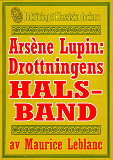 Cover for Arsène Lupin: Drottningens halsband. Text från 1907 kompletterad med ordlista och fakta