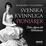 Omslagsbild för Svenska kvinnliga pionjärer